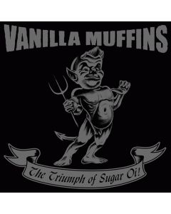 Vanilla Muffins - The Triumph of Sugar Oi! CD