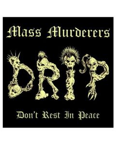 Mass Murderers - D.R.I.P. 12"LP