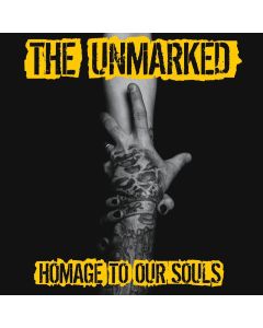The Unmarked - Homage To Our Souls 10"LP