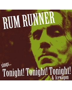 Rum Runner - sings ...Tonight! Tonight! 7"EP lim. Black