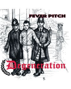 DEGENERATION - FEVER PITCH 7"EP, lim. 100 black