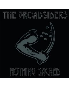 BROADSIDERS - NOTHING SACRED 7&quot; EP, lim.100 black