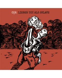 COR - Lieber tot als Sklave CD
