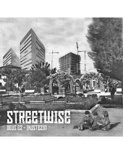 Streetwise - Deus Ez / Ikustezin 7"EP lim. 300