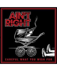 Ain't Right - Careful what you wish for 7"EP