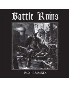 Battle Ruins - IV.XIII.MMXIX 10”LP lim. 300 black
