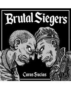 Brutal Siegers - Caras Sucias 7"EP