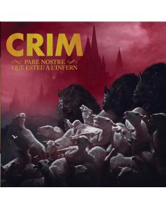 Crim - "Pare Nostre Que Esteu a l'Infern" Digipack-CD