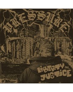 Liberty & Justice - "Pressure" - 12"LP 2nd press