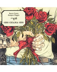 V/A - Sempre Peggio / Sacro Cuore – Odio chiama odio Split 7"EP