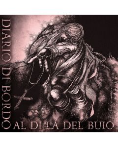 Diario di bordo - Al Di Là Del Buio 12"LP+CD