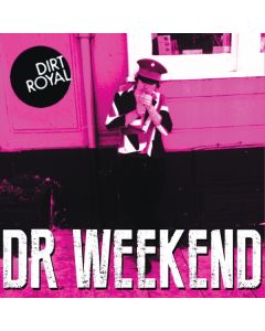 DIRT ROYAL - DR. WEEKEND - 7"EP