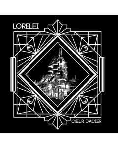 Lorelei - Cœur d’Acier 12"LP+CD