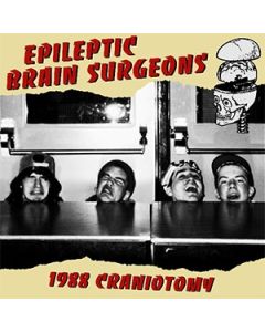 Epileptic Brain Surgeons - 1988 Craniotomy 12"LP