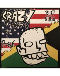Crazy Baldhead - ...Has A Posse: 1997-2004 - 12"LP