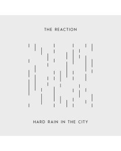 THE REACTION - HARD RAIN IN THE CITY 7"EP repress