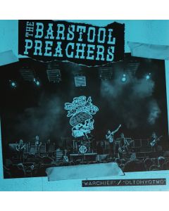 Bar Stool Preachers - Warchief b/w DLTDHYOTWO 7" - 7"EP