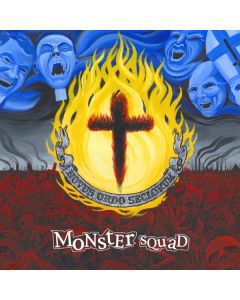 Monster Squad - "Fire The Faith" - 12"LP + bonus Flexi 7” (including 2 never before released songs)