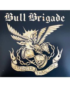 Bull Brigade - Stronger Than Time 7"EP lim. 250 black