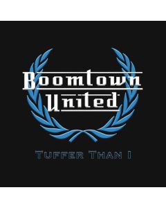 Boomtown United - Tuffer Than I - 12"LP