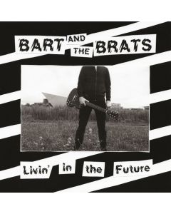 Bart And The Brats - Livin' in the Future 7"EP