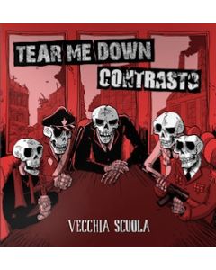 V/A Tear Me Down / Contrasto – Vecchia Scuola(oldschool) 7"EP