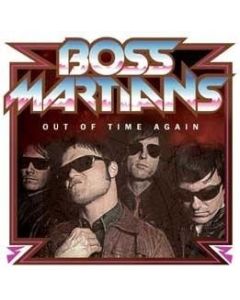 Boss Martians - Out Of Time Again / Time Bomb 7"EP