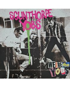 Scunthorpe Yobs - We Are The Yobs 12"LP
