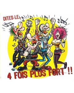 V/A - Dites-Le... 4 Fois Plus Fort !! Digipack-CD