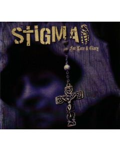 Stigma - For Love & Glory CD Digipak