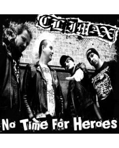 Climax - "No Time For Heroes" - 7"EP