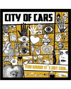 City Of Cars - You Know! It's Not Cool. 12"LP