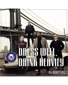 45 Adapters-Dress Well,Drink Heavily 7"EP 3rd press lim.250wh/ox