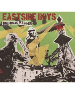 Eastside Boys - Irgendwas Ist Immer CD Digipak