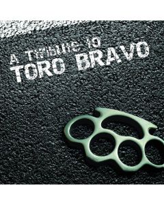 V/A - "A Tribute to Toro Bravo" Digipack CD