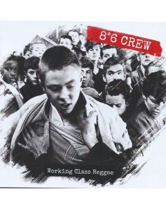 8°6 Crew - Working Class Reggae - CD