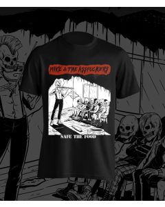 Mike and the Assfuckers - Safe The Food - T-Shirt 