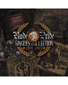 Rude Pride - "Singles Collection 2014-2019" - 12"LP