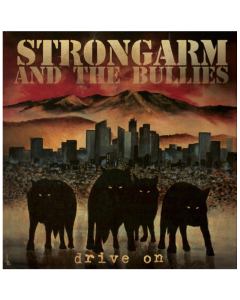 Strongarm And The Bullies Drive On 12"LP lim. 250 black