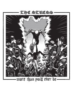 The Stress - More than you'll ever be 12''LP lim.350 black