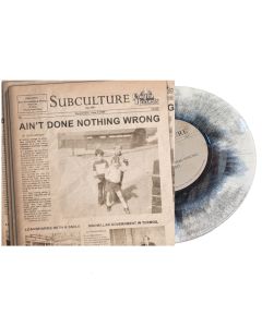 SUBCULTURE - AIN'T DONE... lim300 haze 7" EP