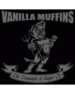 Vanilla Muffins - The Triumph of Sugar Oi! CD