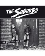 SUBURBS - The Good Times Are Gone - CD Digipack