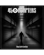 45 Adapters - They Call It Justice 7"EP lim.500 (EU Version)
