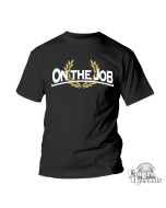 On the Job - classic - T-Shirt black