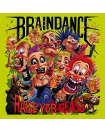 Braindance - Raise yer Glass Digipack-CD