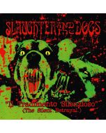 SLAUGHTER & THE DOGS - "Il Tradimento Silenzioso" - 12"LP
