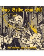 Das Gelbe vom Oi! - Ihr bekommt, was ihr verdient 12"LP