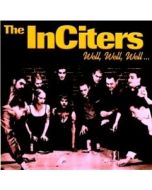 Inciters,the - Well, Well, Well... CD