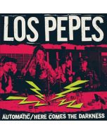 Los Pepes - Automatic/ Here Comes The Darkness 7"EP